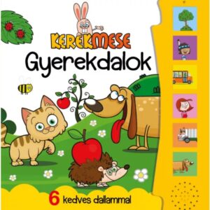 Készségfejlesztő hangos könyvecske - Kerekmese gyerekdalok